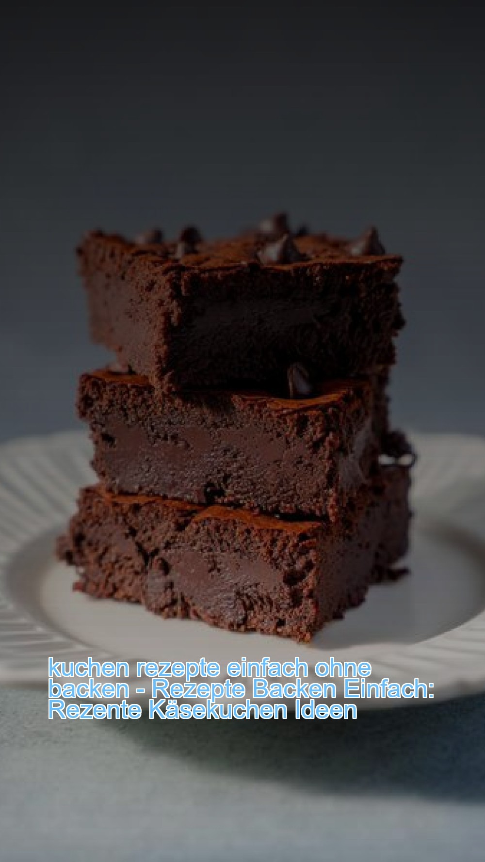 kuchen rezepte einfach ohne backen - Rezepte Backen Einfach: Rezente Käsekuchen Ideen