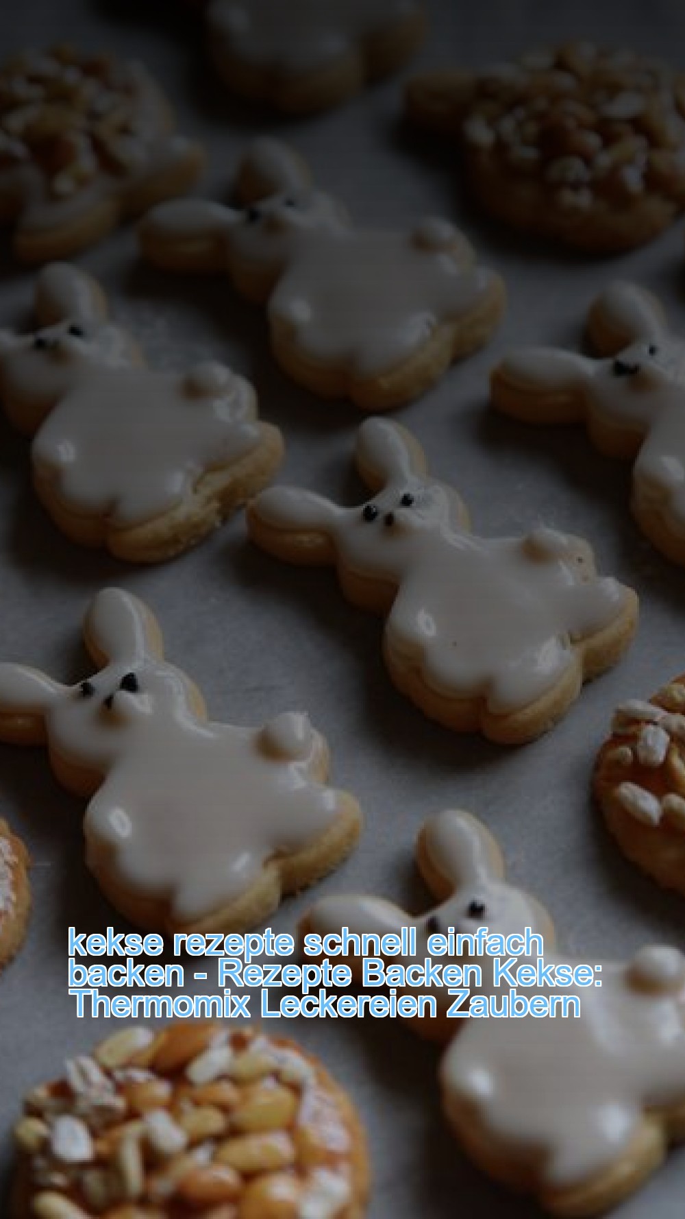 kekse rezepte schnell einfach backen - Rezepte Backen Kekse: Thermomix Leckereien Zaubern