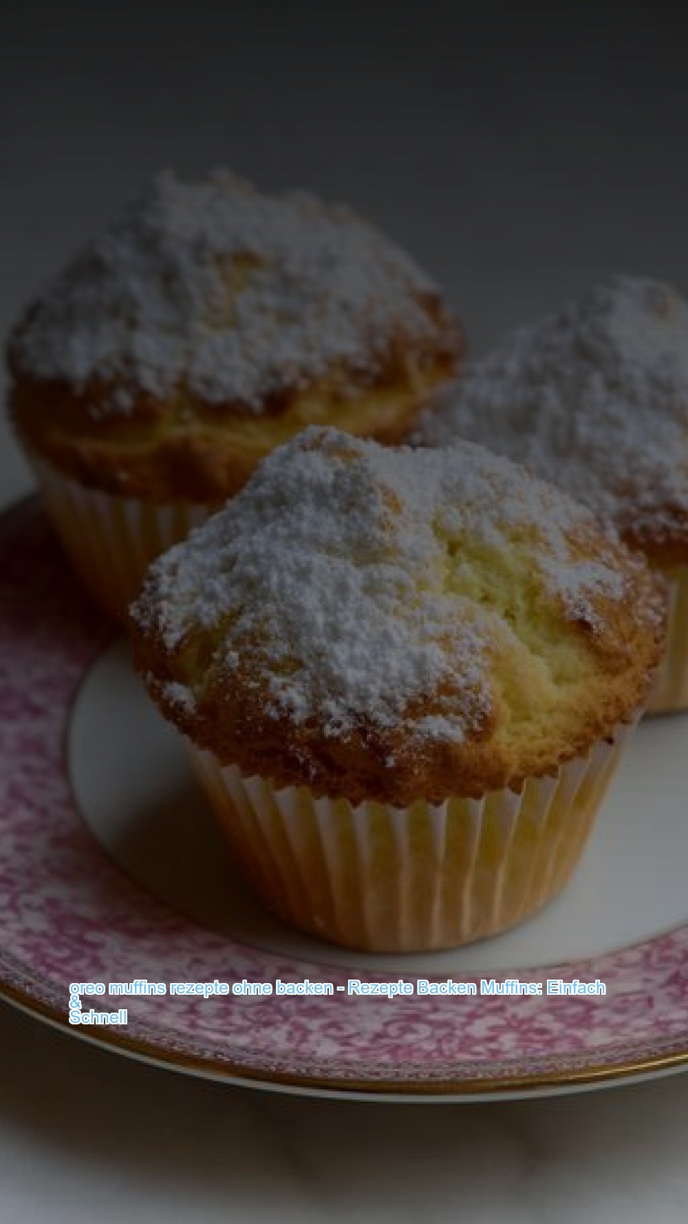 oreo muffins rezepte ohne backen - Rezepte Backen Muffins: Einfach & Schnell