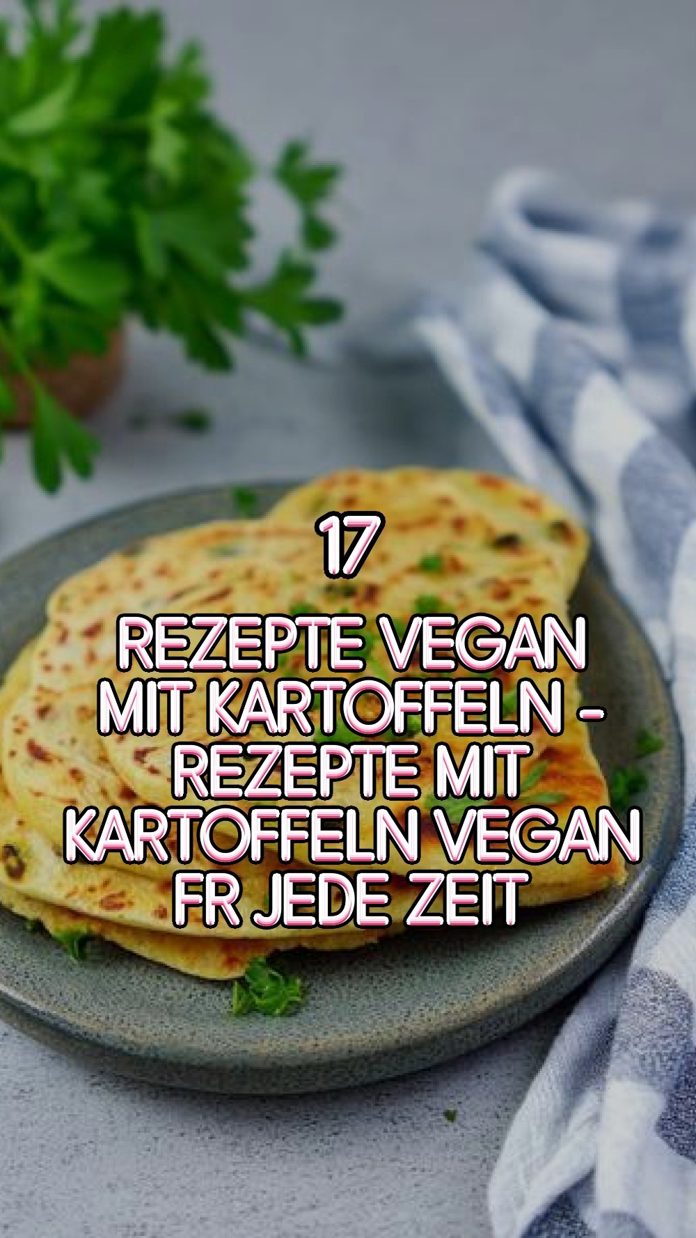 rezepte vegan mit kartoffeln - Rezepte Mit Kartoffeln Vegan Fr Jede Zeit